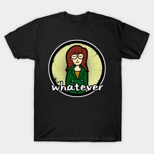 whatever T-Shirt